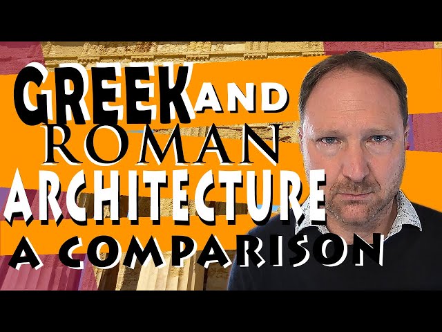 Greek and Roman Architecture - A comparison