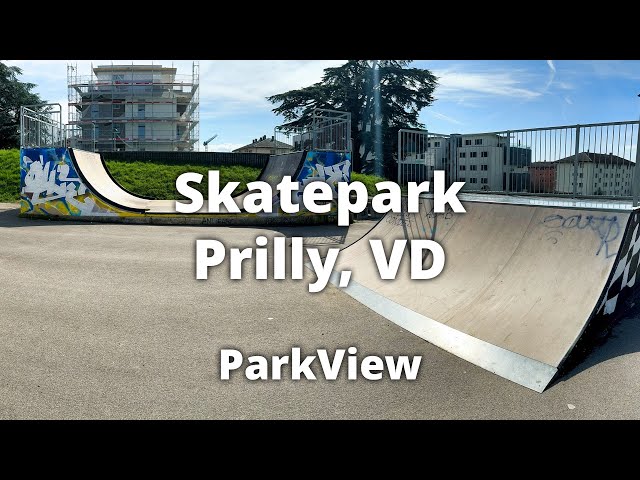Skatepark de Prilly, VD / Schweiz (#ParkView Tour 421)