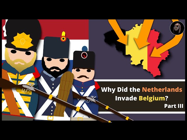 Why Did the Netherlands Invade Belgium in 1831? | 'De Tiendaagse Veldtocht'