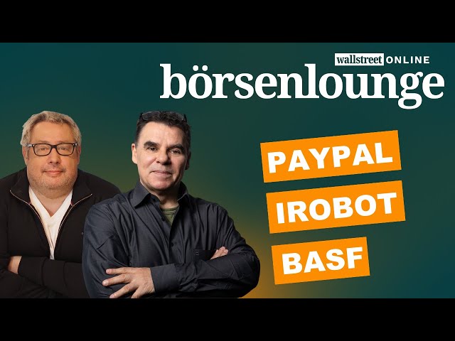Paypal | BASF | Morphosys - iRobot crasht erneut!