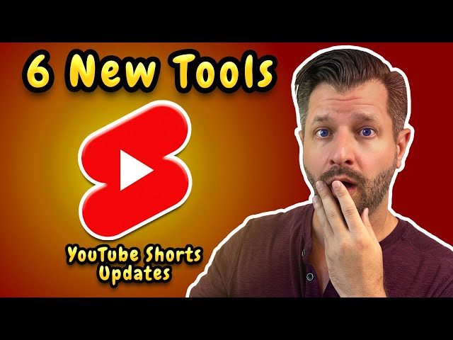 6 New YouTube Shorts Tools To Take Your Content To The Next Level