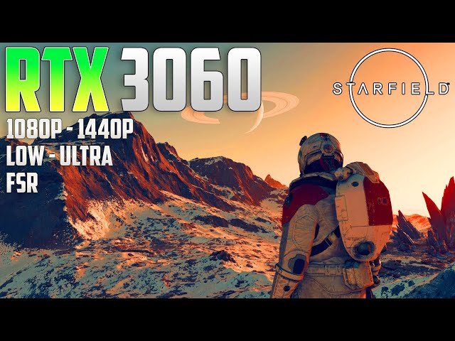 Starfield on the RTX 3060 | 1080p | Ultra & Low | FSR