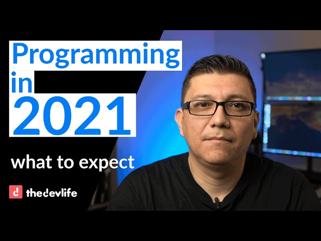 Programming in 2021 Advice for New Developers and Programmers