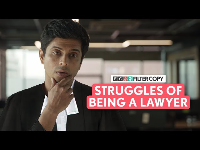 FilterCopy | Struggles Of Being A Lawyer | Ft. Sanchay, Kanchan, Pyarali & Rutwik
