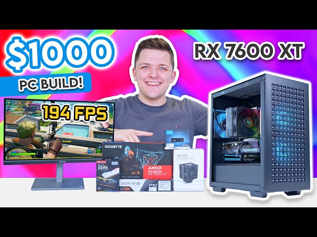 Best $1000 RX 7600 XT Gaming PC Build! 👀 [Testing AMD's 'New' GPU in 10 Titles!]