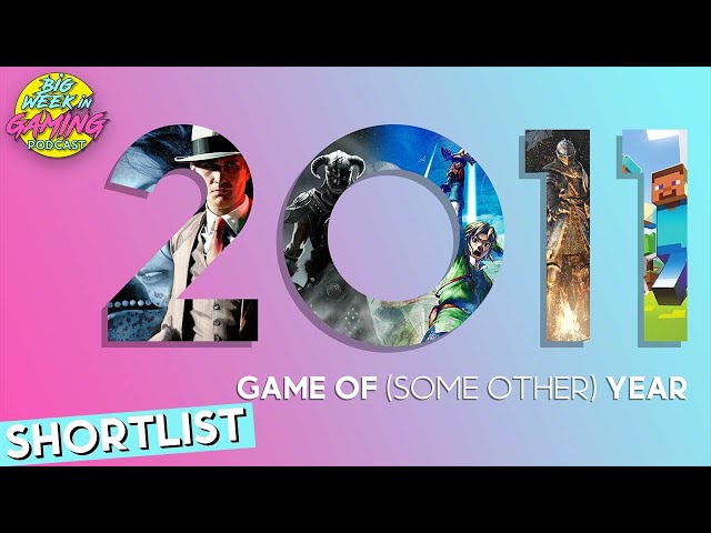 Our Shortlist For Game of Some Other Year 2011