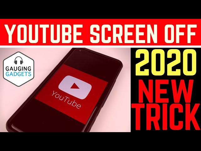 How to listen to YouTube with the Screen Off 2020 - New Trick - Play in the Background