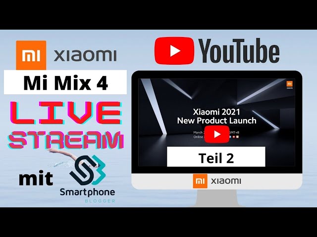 Xiaomi MEGA Launch Teil 2 - Mi Mix 4 und vieles mehr.....