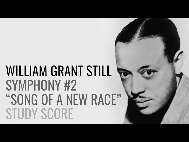 William Grant Still: Symphony No. 2 "Song of a New Race" (Study Score in 4k)