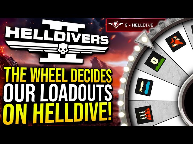 Helldivers 2 - The Wheel Decides Our Loadouts, Will We Survive?