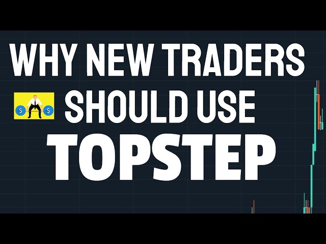 WHY NEW TRADERS SHOULD USE FUNDED ACCOUNT PROGRAMS LIKE TOPSTEP!