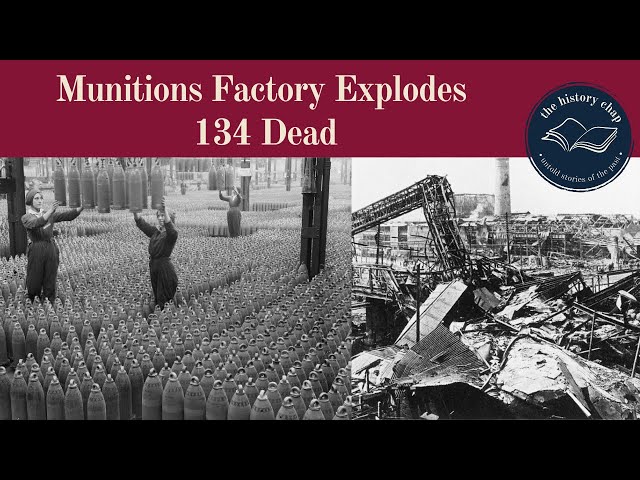 The Chilwell Munitions Factory Explosion