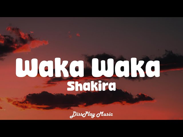 Shakira - Waka Waka (lyrics)
