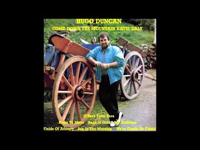 Hugo Duncan - Come Down The Mountain Katie Daly | Full Album