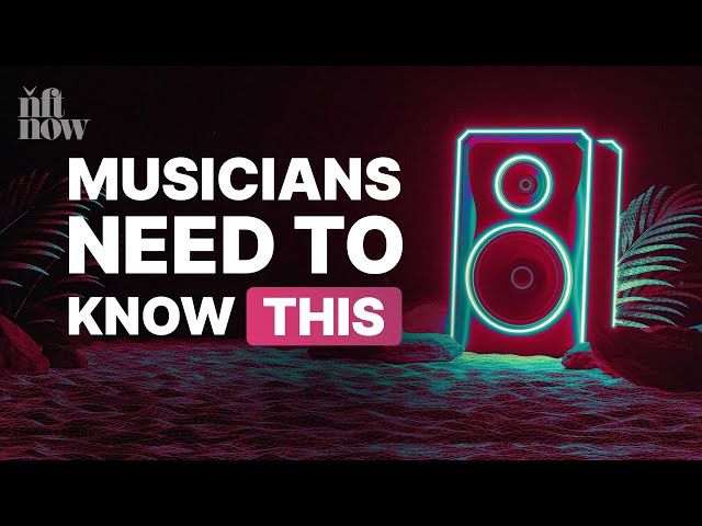 The Musician's Guide to NFTs