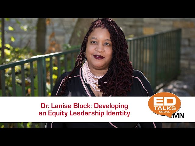 EDTalks: Developing an Equity Leadership Identity