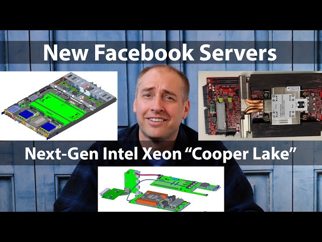 New Facebook Servers with new "Cooper Lake" CPUs