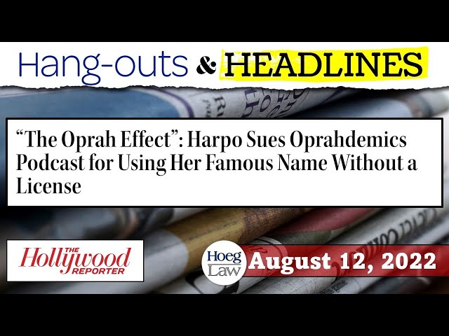You Get a Lawsuit! And You Get a Lawsuit! | Oprah's Trademark Games (H&H | 8-11-22)