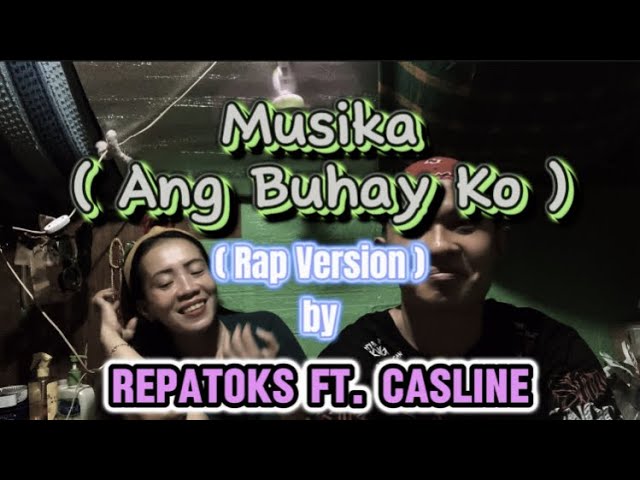 Musika ( Ang Buhay Ko ) Cover by RepaTOKS ft. Casline