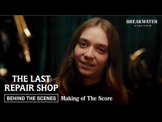 The Last Repair Shop | Making of The Score | Breakwater Studios