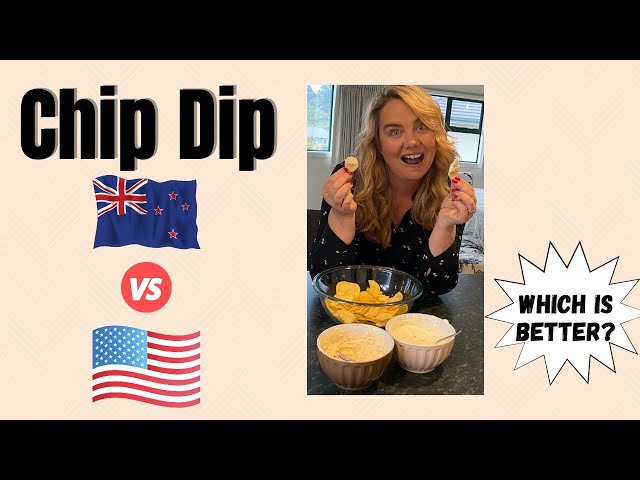 USA vs. NZ: Chip Dip...which one is better?