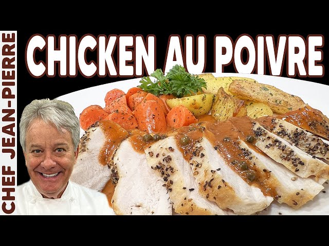 How to Make Chicken Au Poivre | Chef Jean-Pierre