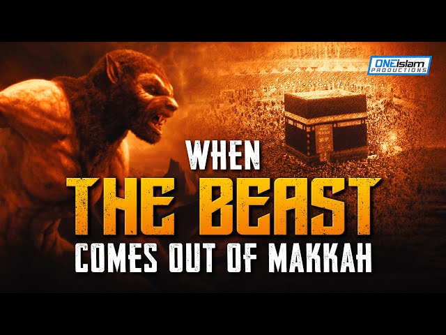 WHEN THE BEAST COMES OUT OF MAKKAH | THE DABBA