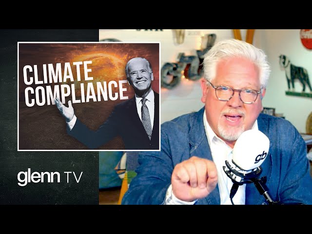 Path to Control: What Biden’s Climate Change Emergency Is REALLY About | Glenn TV | Ep 211