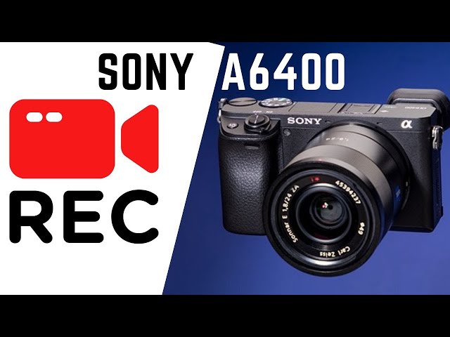 How to Record Video On Sony Camera