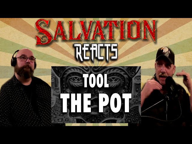 Salvation Reacts - Tool First Timers - The Pot "I'm Starting To Like This Band"