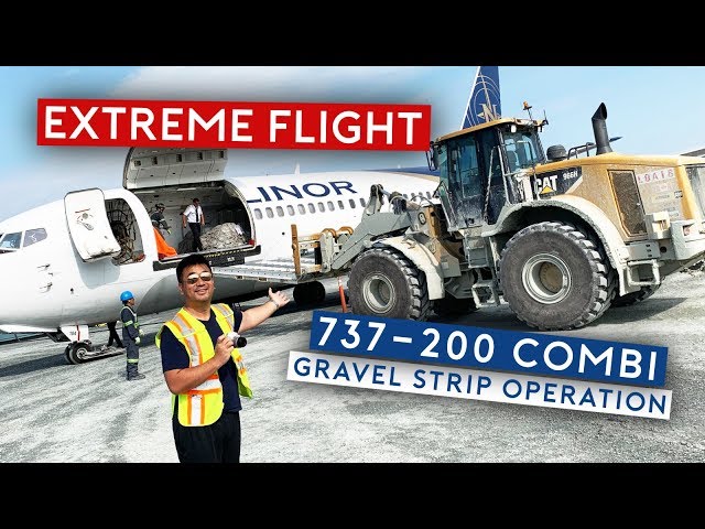 EXTREME FLIGHT - Nolinor B737-200 Combi Gravel Strip Operation