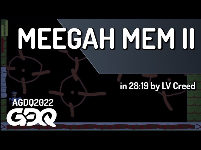 Meegah Mem II by LV Creed in 28:19 - AGDQ 2022 Online