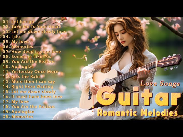 💝Beautiful Romantic Guitar Music For Your Soul and Heart 🌳 Legendary Romantic Guitar Music 2024 🌹