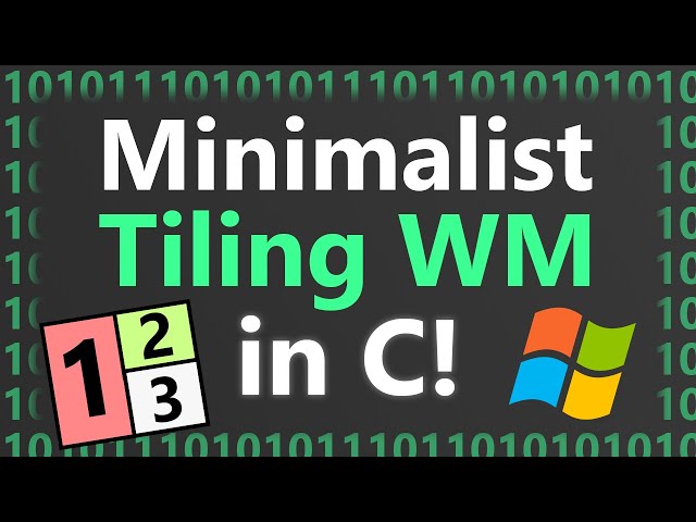 Making Tiling Window Manager in C on Windows