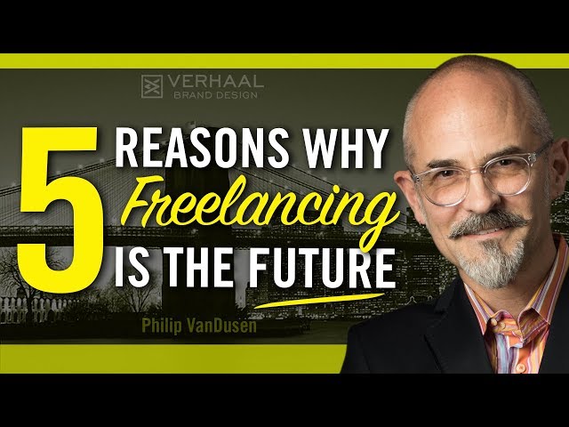 5 Reasons Why Freelancing Is the Future of Work