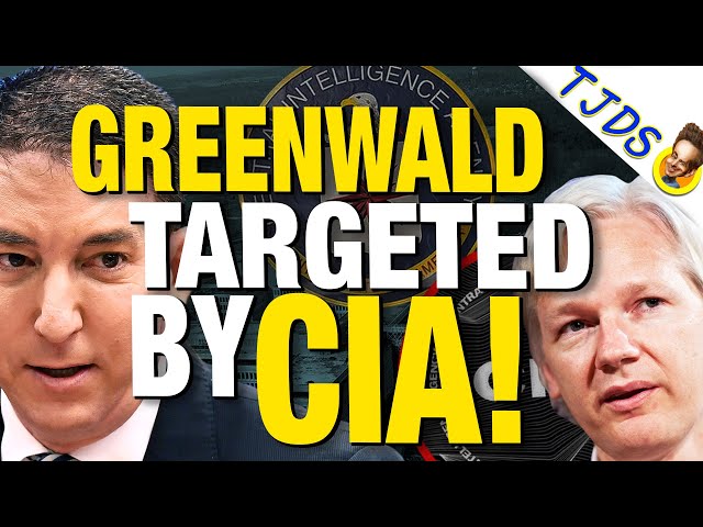 Greenwald Targeted by CIA!