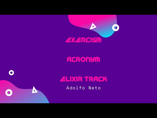 Exercism - Acronym - Elixir Track