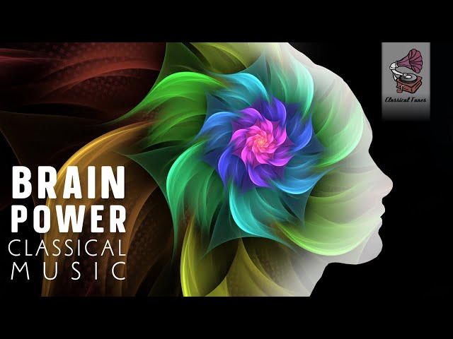 Brain Power Classical Music - Bach Mozart Beethoven Tchaikovsky