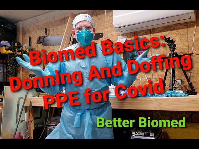 Biomed Basics Donning and Doffing PPE for Covid
