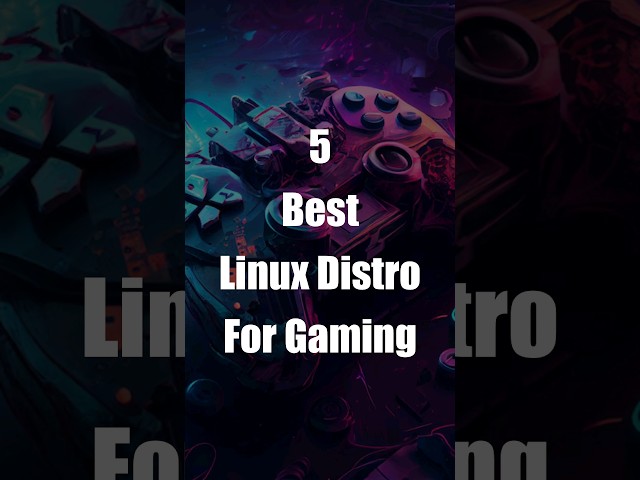 5 Best Linux Distro For GAMING #linux #gaming