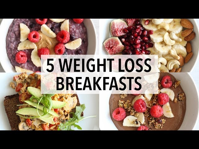 5 HEALTHY BREAKFAST IDEAS FOR WEIGHT LOSS