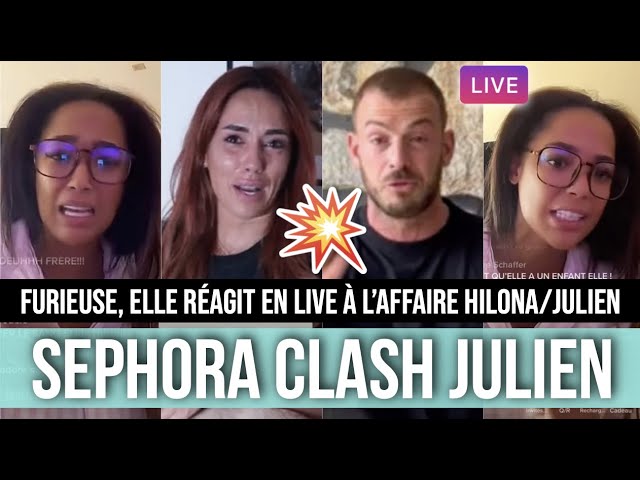 SEPHORA CLASH TRÈS FORT JULIEN APRÈS LES RÉVÉLATIONS D'HILONA 💥 ELLE BALANCE TOUT EN LIVE 😱😱