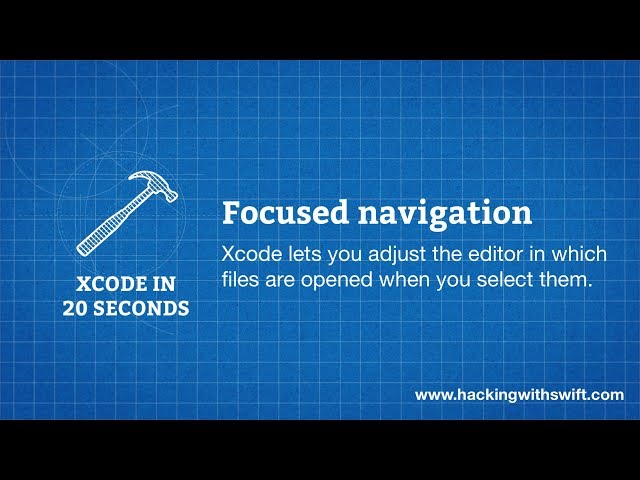 Xcode in 20 Seconds: Focused navigation