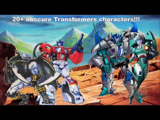 20+ obscure Transformers characters