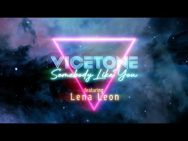 Vicetone - Somebody Like You (Official Lyric Video) ft. Lena Leon
