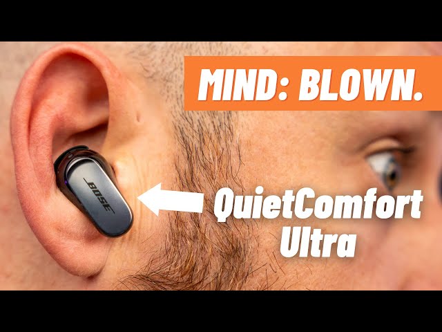 Noise cancelling KINGS! Bose QuietComfort Ultra Earbuds