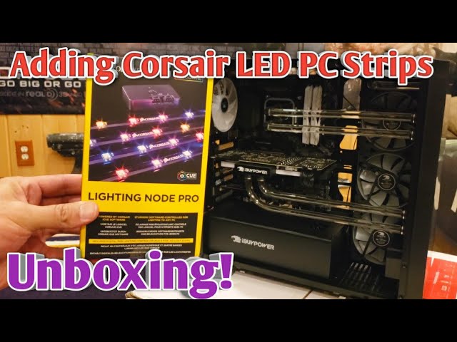 Corsair Lighting Node Pro Install & Unboxing!
