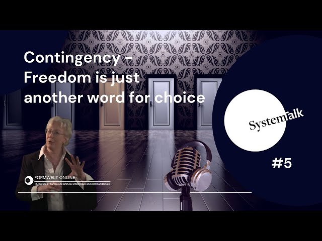 SystemTalk #5 - Contingency - Freedom is just another word for choice