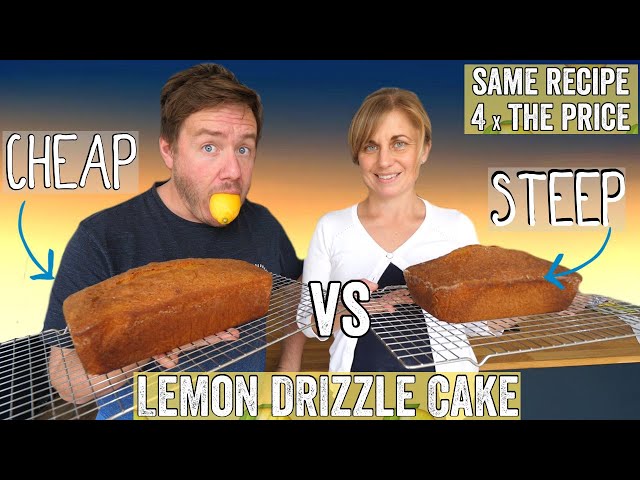 Cheap VS Expensive Lemon Drizzle Cake