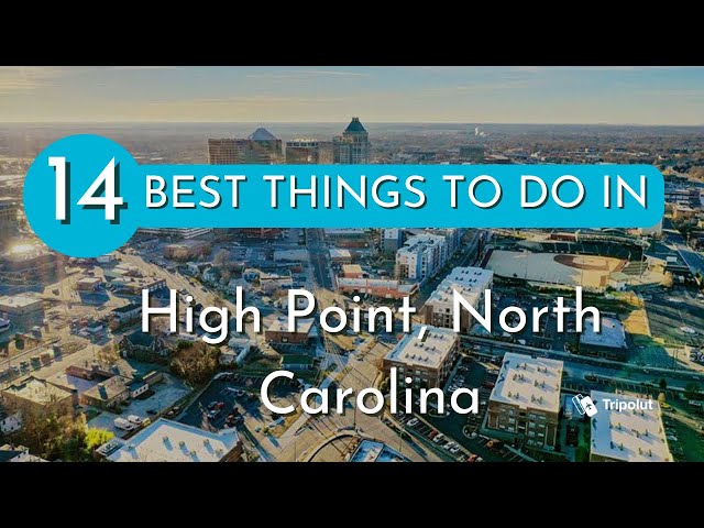 Things to do in High Point, North Carolina